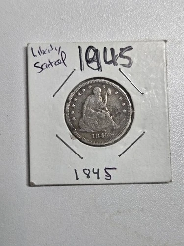 1845 Seated Liberty Quarter V-VF