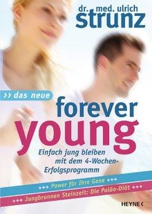 Das Neue Forever Young: Das Erfolgsprogramm  von Strunz,... | Buch | Zustand gut