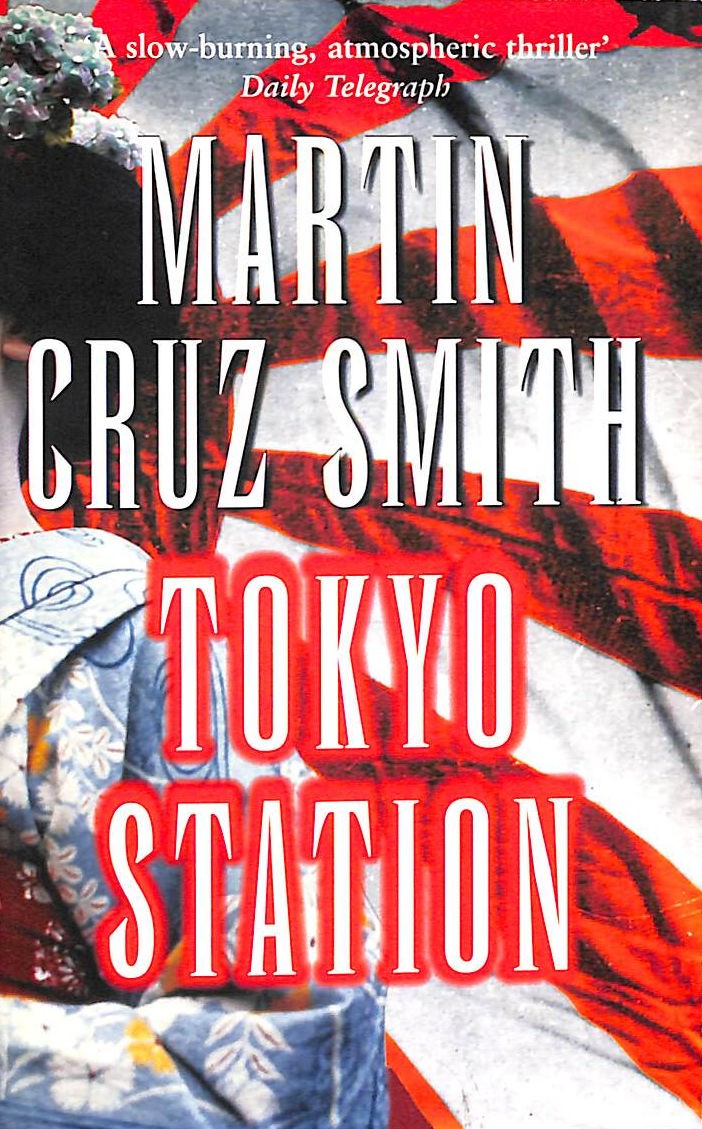 Tokyo Station by Cruz Smith, Martin