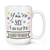 You're My Favorit Handywoman 426Ml Groß Becher Tasse Best Toll Lustig