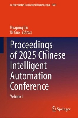 Proceedings of 2025 Chinese Intelligent Automation Conference: Volume I by Huapi