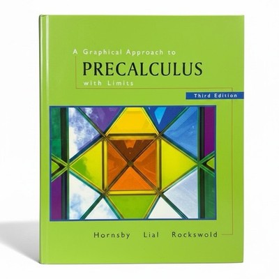 A Graphical Approach to Precalculus with Limits, 3rd Edition, Hornsby, John,Lial