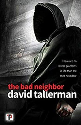 The Bad Neighbor Paperback David Tallerman