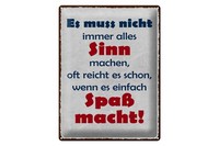 Blechschild Spruch 30X40 Cm Es Muss Nicht Immer Alles Sinn Machen Deko Schild