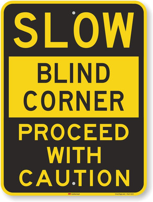 High-Visibility ''Slow - Blind Corner, Proceed with Caution'' Reflective Sign 18''x