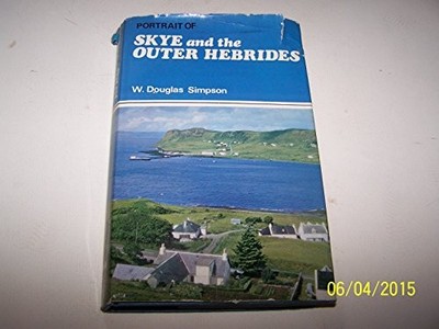Portrait of Skye and the Outer Hebrides by Simpson, W. Douglas Hardback Book The