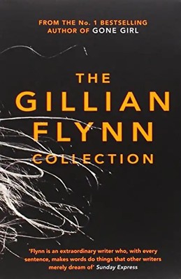 Gillian Flynn Boxed Set: Sharp Objects / Dark Places / Gone Girl - Flynn, Gillia