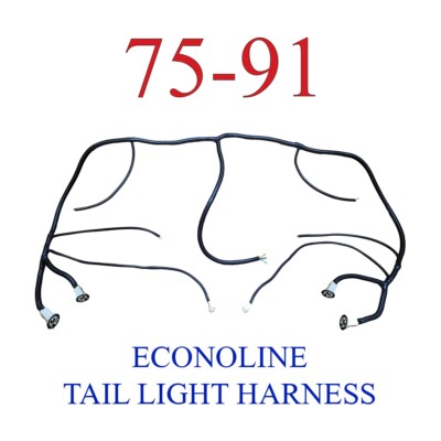 Basic 75 91 Ford Econoline Van Tail Light Harness  | E150 | E250 | E350