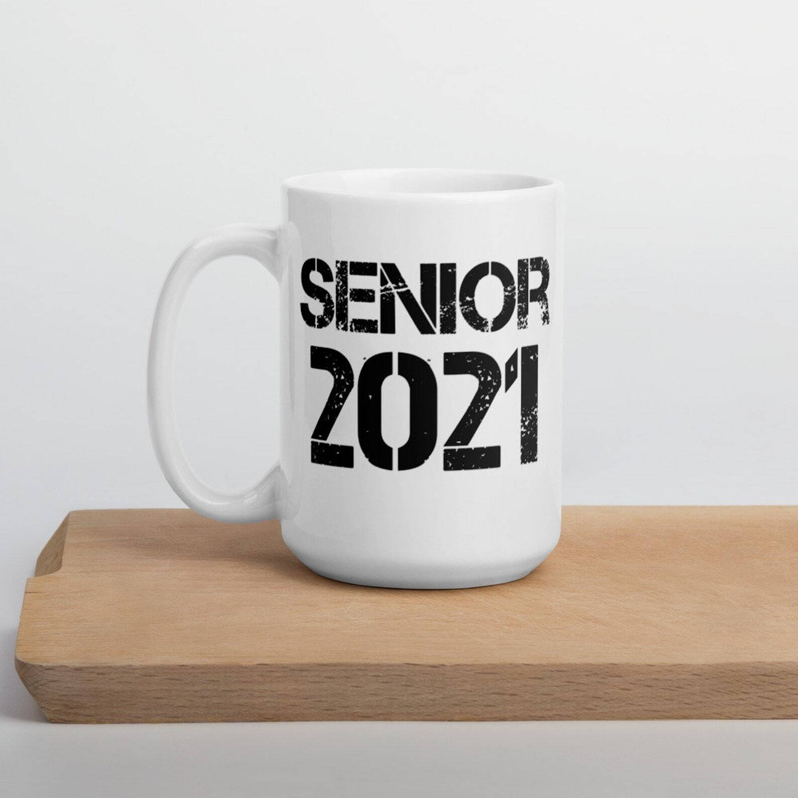 Senior 2021 Mug 2021 Mug Graduation Mug 2021 Class Of 2021 Mug Graduation Gift