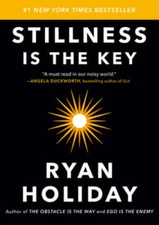 Stillness is the Key - Hardcover By Holiday, Ryan - GOOD