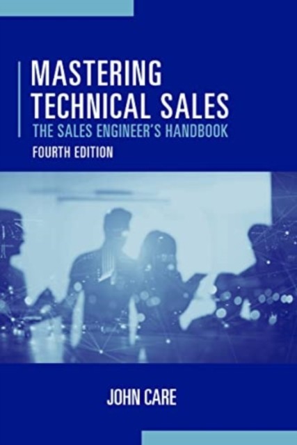 Mastering Technical Sales: The Sales Eng