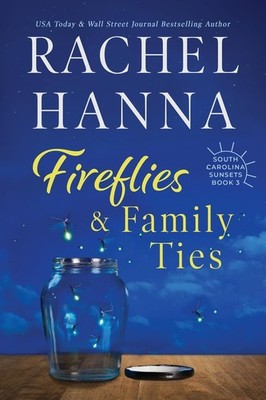 Fireflies & Family Ties (South Carolina Sunsets)