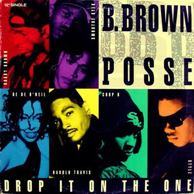 B. Brown Posse - Drop It On The One (12'', Single) (Very Good Plus (VG+)) 3096643