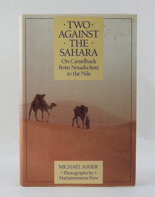 VTG 2 Against the Sahara On Camelback from Nouakchott to Nile Us 1st Ed VG HC DJ