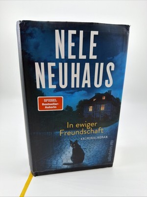 In ewiger Freundschaft: Kriminalroman | Ein Plagiatsfall, tö... by Neuhaus, Nele