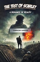 Coningsby Dawson | The Test Of Scarlet A Romance Of Reality | Taschenbuch (2024)
