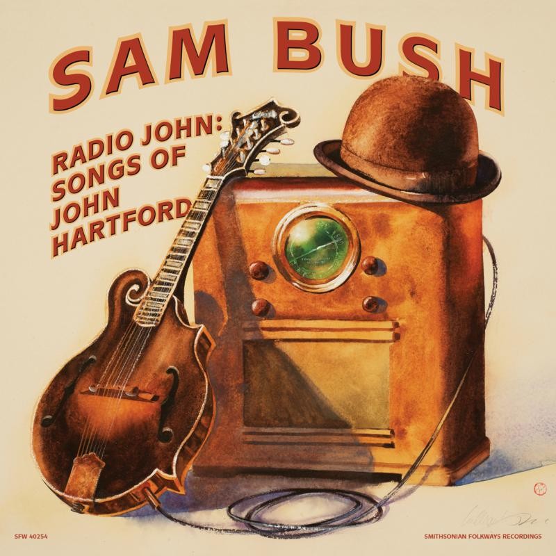 Sam Bush Radio John: Canzoni Di John Hartford CD SFW40254 NUOVO