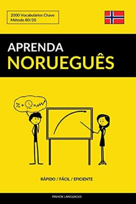 Aprenda NorueguAas - RApido / FAcil / Eficiente: 2000 VocabulArios Chave-,