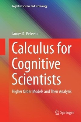 Calculus for Cognitive Scientists - 9789811357206