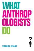 Veronica Strang | What Anthropologists Do | Taschenbuch | Englisch (2009)
