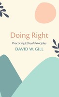 David W. Gill | Doing Right | Buch | Englisch (2022) | Gebunden | Wipf and Stock