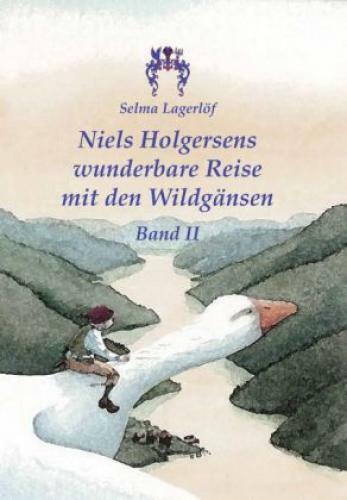 Thumbnail - Niels Holgersens Wunderbare Reise Mit Den Wildgänsen Band Ii 2547