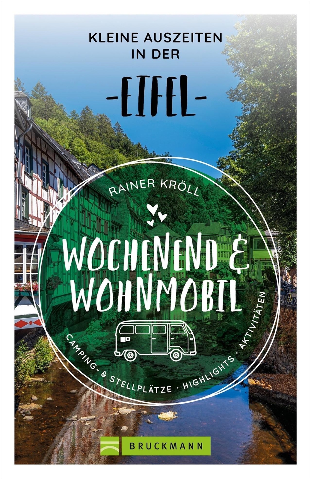 Wochenend Und Wohnmobil - Kleine Auszeiten In Der Eifel, Rainer D.