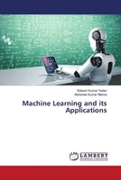 Rakesh Kumar Yadav (U. A.) | Machine Learning And Its Applications | Taschenbuch