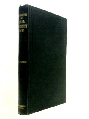 Introduction To Real Property Law. (J A Watson - 1932) (ID:53816)