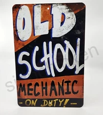 OLD SCHOOL MECHANIC,  Vintage Replica Sign, retro, signs, SHOP, GARAGE, REPAIR