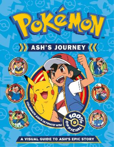 Pokémon Pokémon Ash's Journey: A Visual Guide to Ash's Epic S (Copertina rigida)
