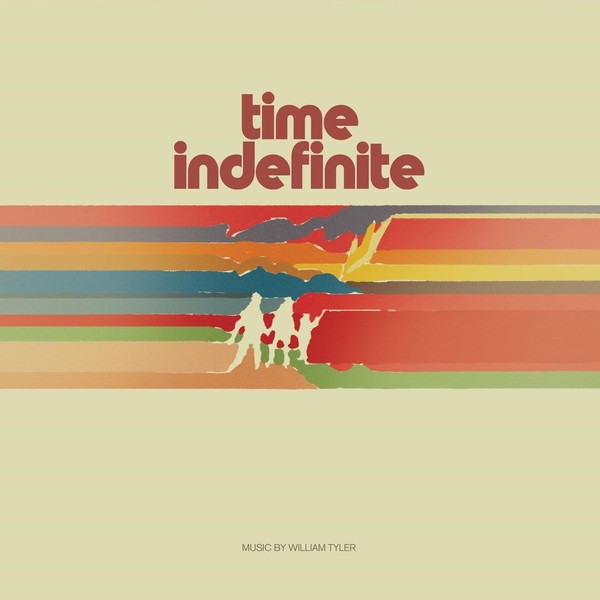 Vinile - William Tyler - Time Indefinite - Psychic Hotline -D- Neu-image