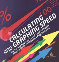 Baby | Calculating And Graphing Speed Motion And Mechanics Self Taught...