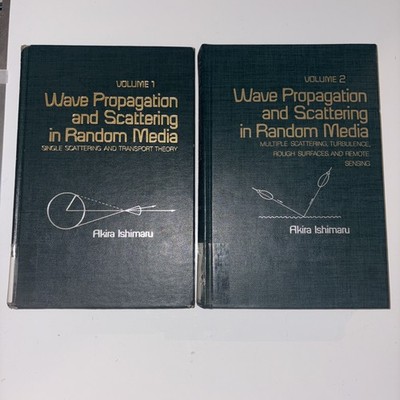 Wave Propagation and Scattering in Random Media Vol 1-2 Set by Akira Ishimaru