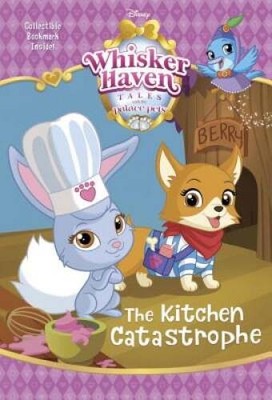 The Kitchen Catastrophe (Disney Palace Pets: Whisker Haven Tales) (Disney - GOOD