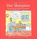Der Skorpion: Johann Mayrs Satierkreiszeichen. 24. ... | Buch | Zustand sehr gut