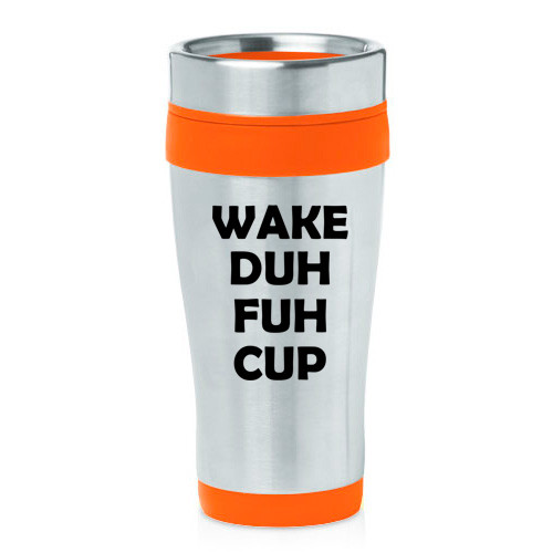Tasse à Café De Voyage Isolante 16 Oz (environ 473ml) - Marque MIP - Design "Wake Duh Fuh" - Neuf