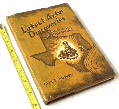 LATEST AZTEC DISCOVERIES BOOK,SIGNED!VINTAGE 1967,MAPS!ILLUSTRATED!TREASURE HUNT