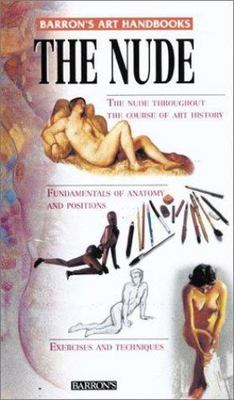 The Nude: The Nude Throughout the Course of Art History : Fundamentals of...