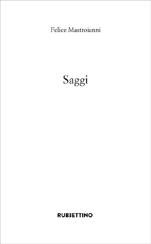 Saggi - Mastroianni Felice