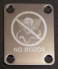 GUITAR NECK PLATE - Engraved PhotoEtched - NO BOZOS - Clown EVH - CHROME