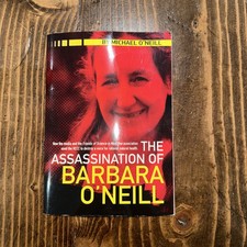 The Assassination of Barbara O'Neill By Michael O’Neill UNUSED Paperback