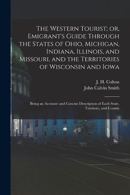 John Calvin Smi The Western Tourist; or, Emigrant's Guide Through  (Taschenbuch)