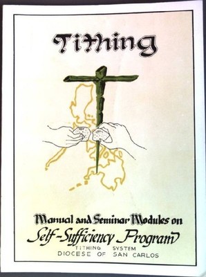 Tithing: Manual and Seminar Modules on Self-Sufficiency Programm Mondejar, Nicol