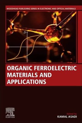 Organic Ferroelectric Materials and Applications | Kamal Asadi | Taschenbuch