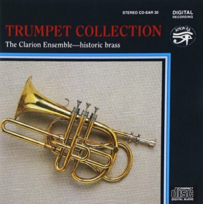 The Clarion Ensemble - Trumpet Collection [CD]