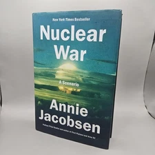 Nuclear War : A Scenario by Annie Jacobsen (2024, Hardcover)