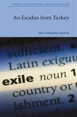 An Exodus from Turkey: Tales of Migration and Exile by Bahar Baser Paperback Boo