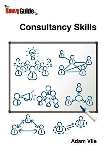 The Savvy Guide to Consulting and Consultancy skills by Vile, Adam New<- - Image 2