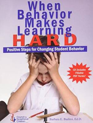 When Behavior Makes Learning Hard: Positive Steps for Changing Student B - GOOD